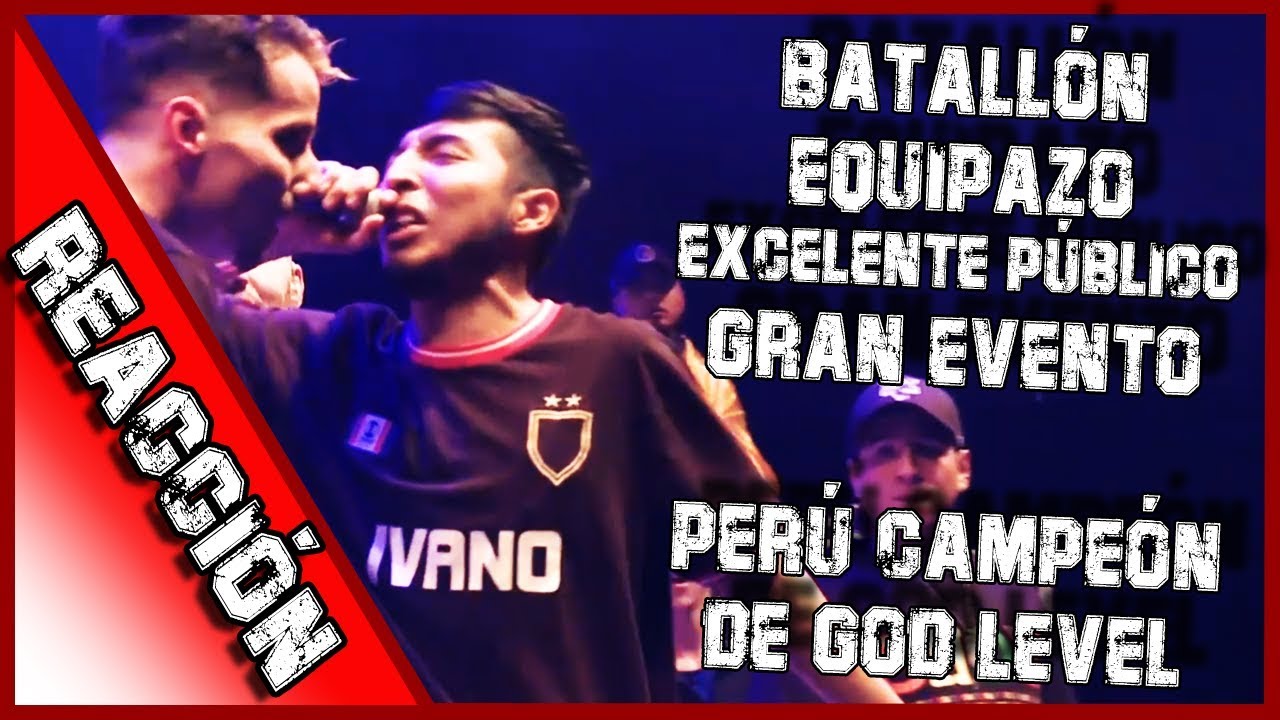 ESPAÑA VS PERÚ || BATALLÓN, GRAN FINAL, GRAN EVENTO, GRAN PÚBLICO || GOD LEVEL 2019 [REACCIÓN]