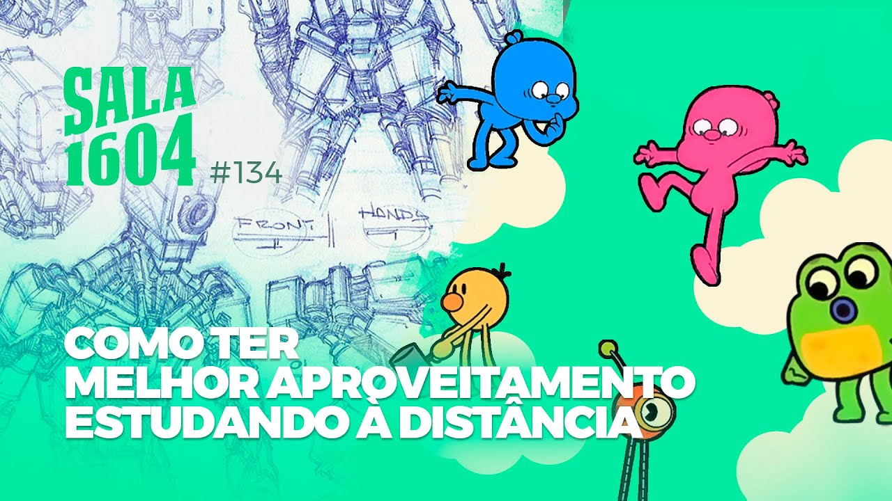 Como ter melhor aproveitamento estudando a dist&acirc;ncia - Sala 1604 - Epis&oacute;dio 134