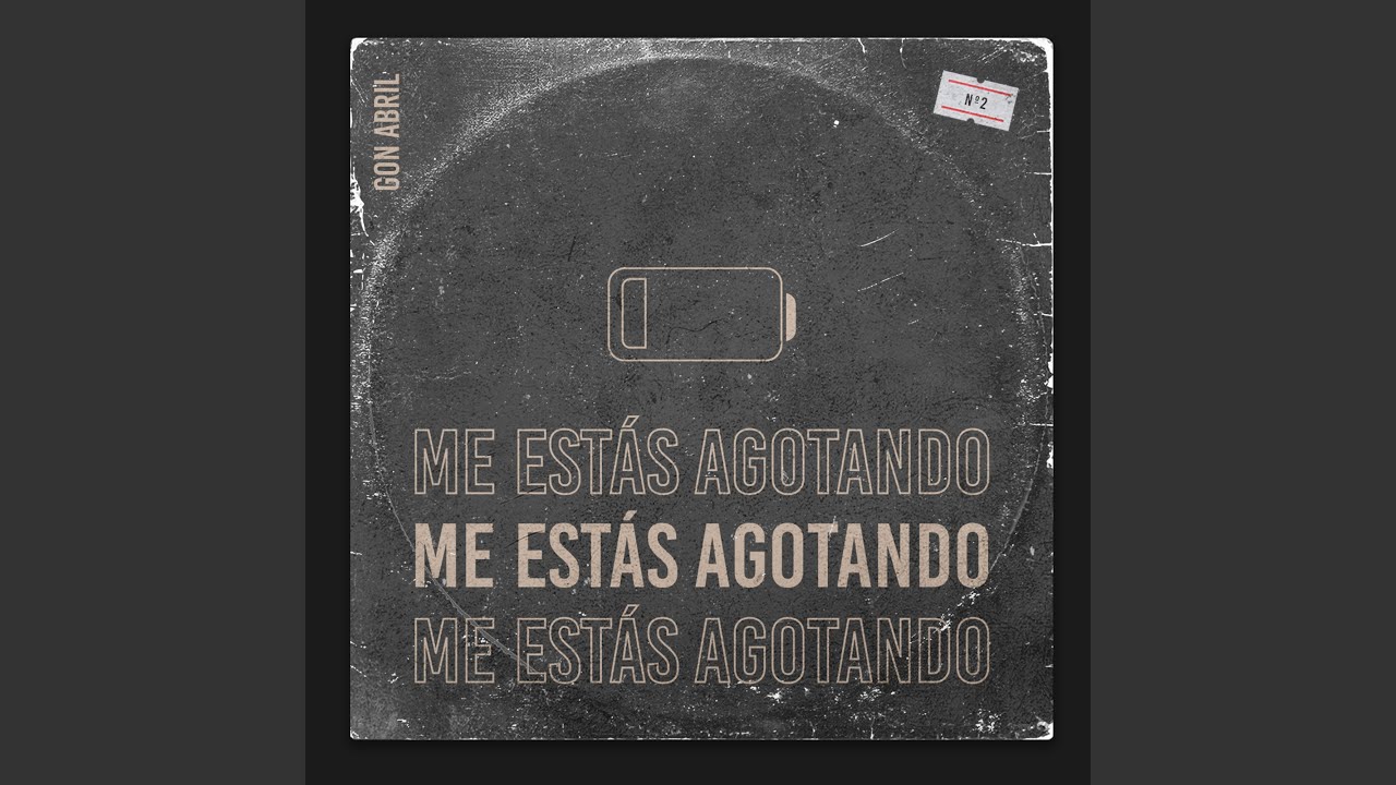 Me Est&aacute;s Agotando