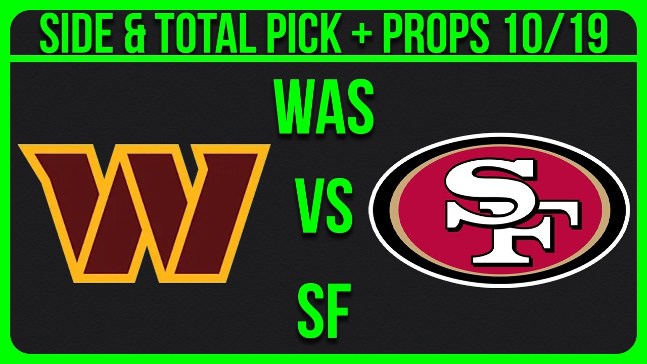 Commanders vs 49ers Monday Night Football Picks NFL Picks Week 6 Today 10/19/26 Predictions & Picks