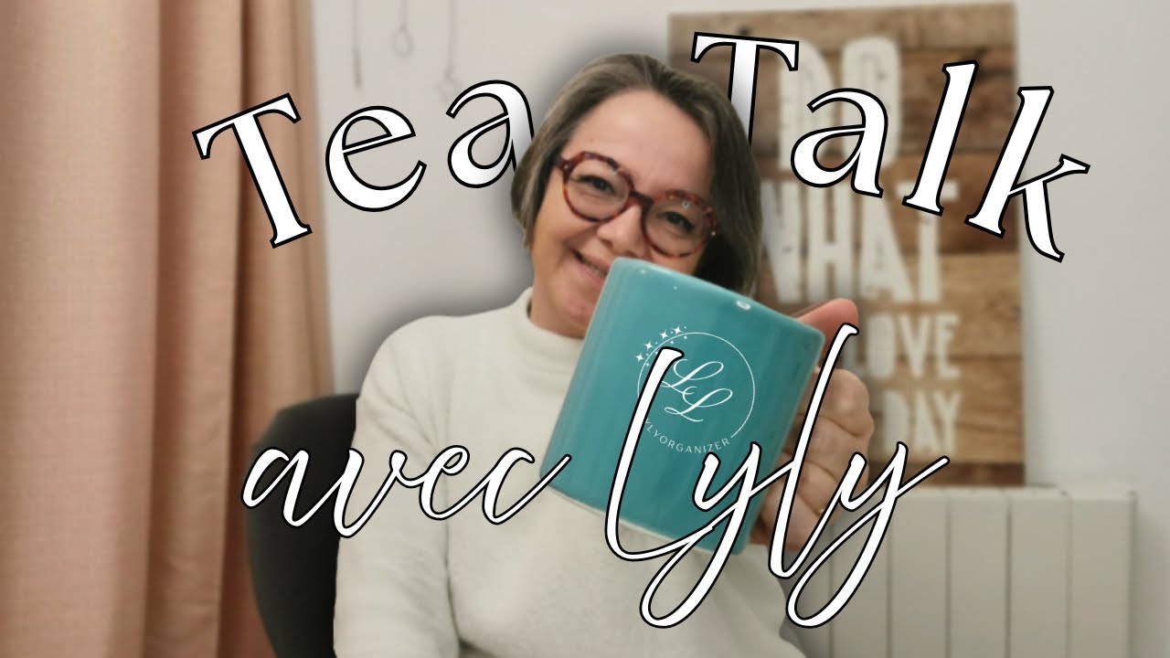 Tea Talk #1 : Incarner une nouvelle version de soi