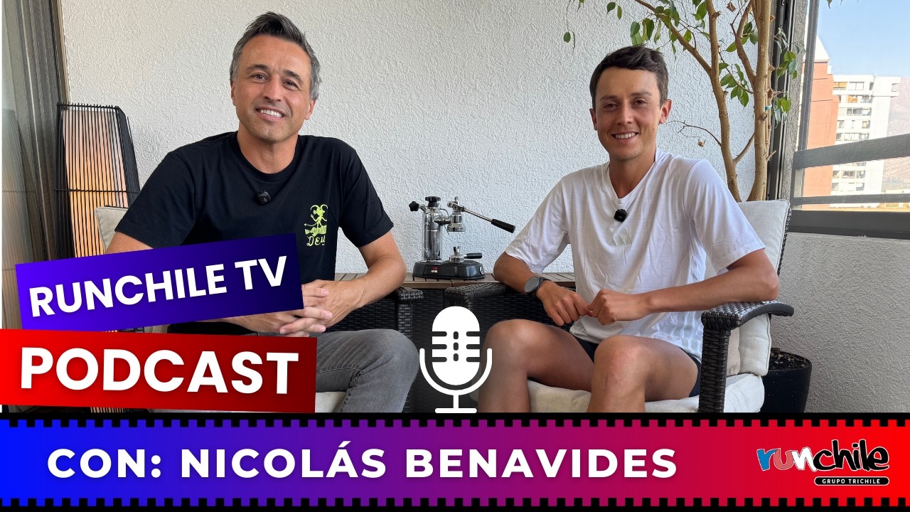 #RunchileTV PODCAST🎙️ con Nicolás Benavides