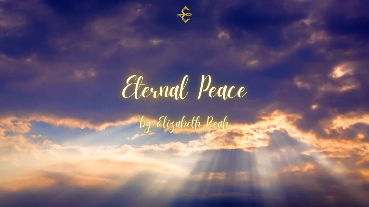 Eternal Peace by Elizabeth Reah