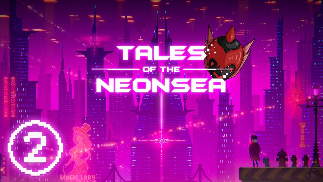 TALES OF THE NEON SEA [02] - GUIDE NO MORE