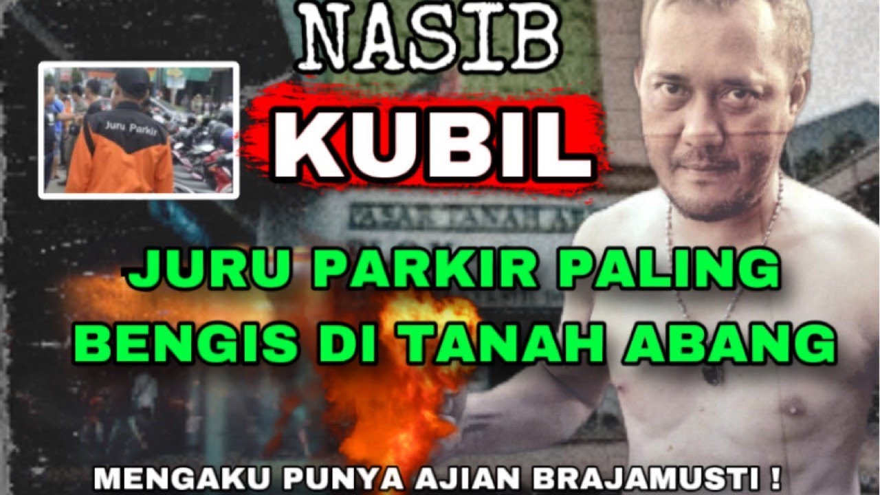 KISAH RAJA PARKIR LIAR TERAKHIR DI TANAH ABANG, BENGIS DAN SAKTI !