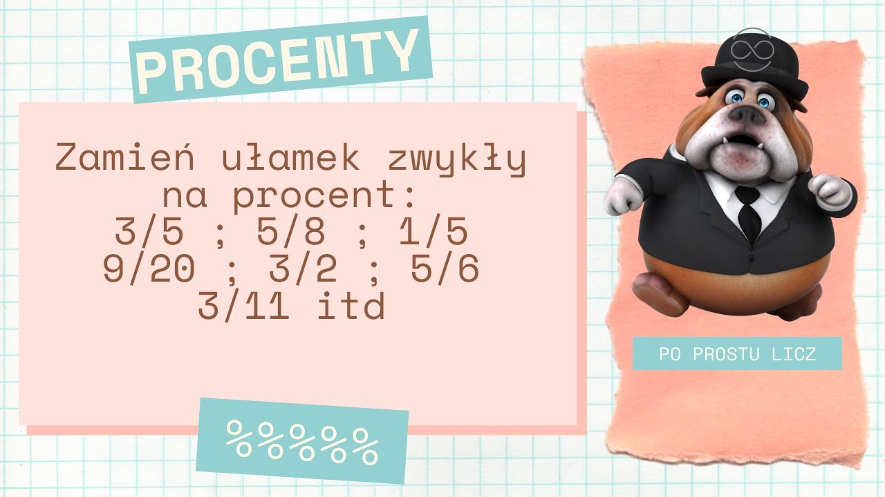 Zamień ułamek zwykły na procent: