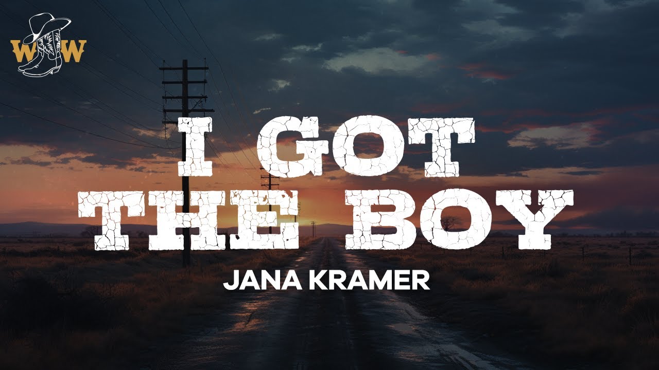 Jana Kramer - I Got the Boy (Lyrics)