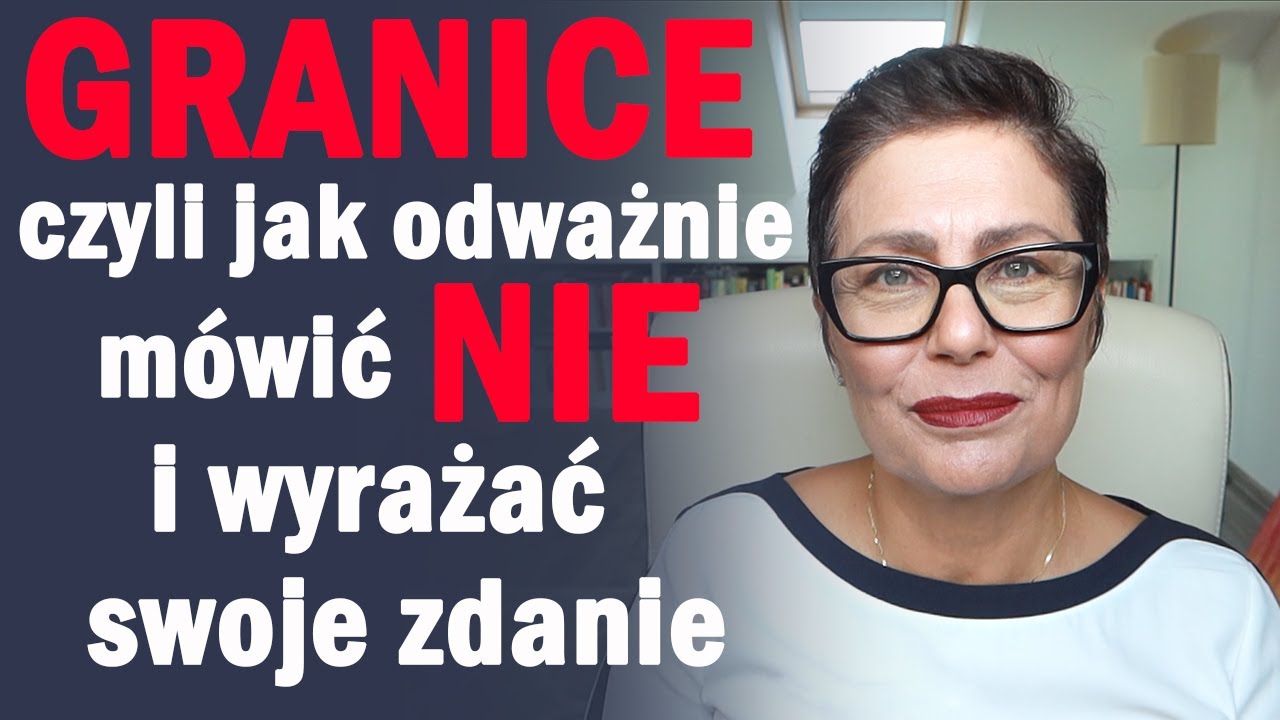 Granice - czyli jak odważnie m&oacute;wić NIE i wyrażać swoje zdanie