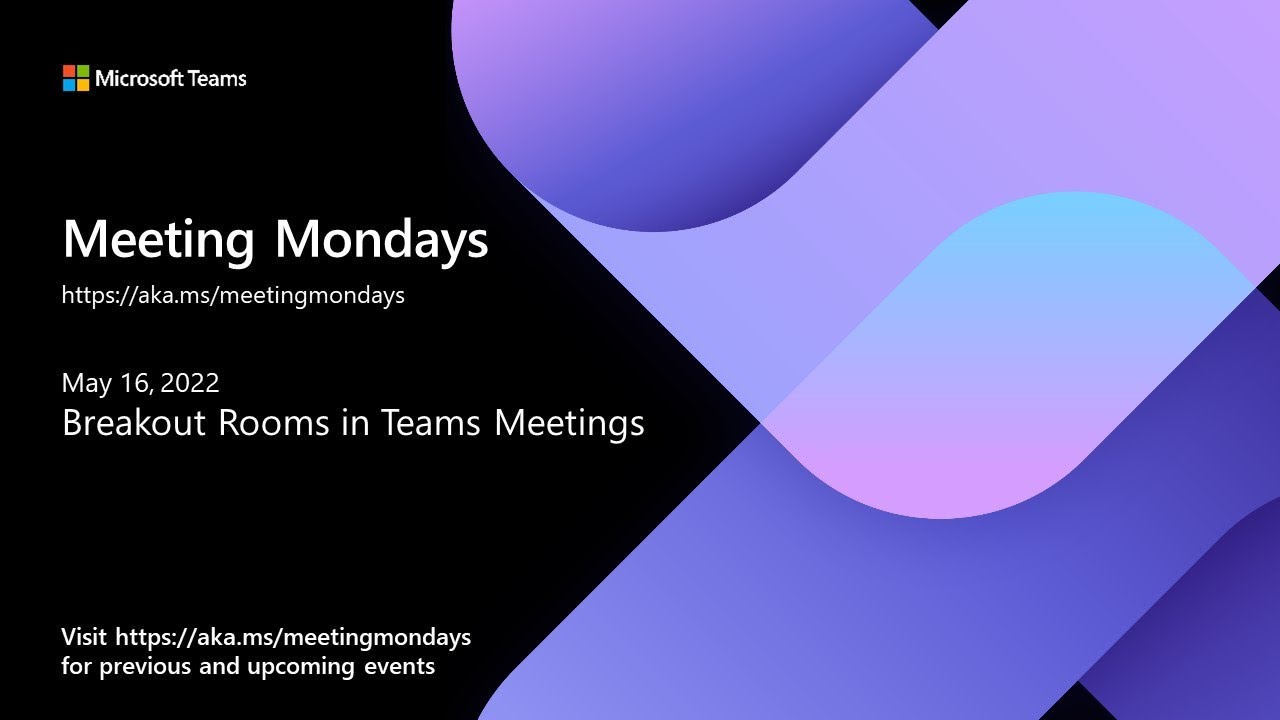 Breakout Rooms in Teams Meetings