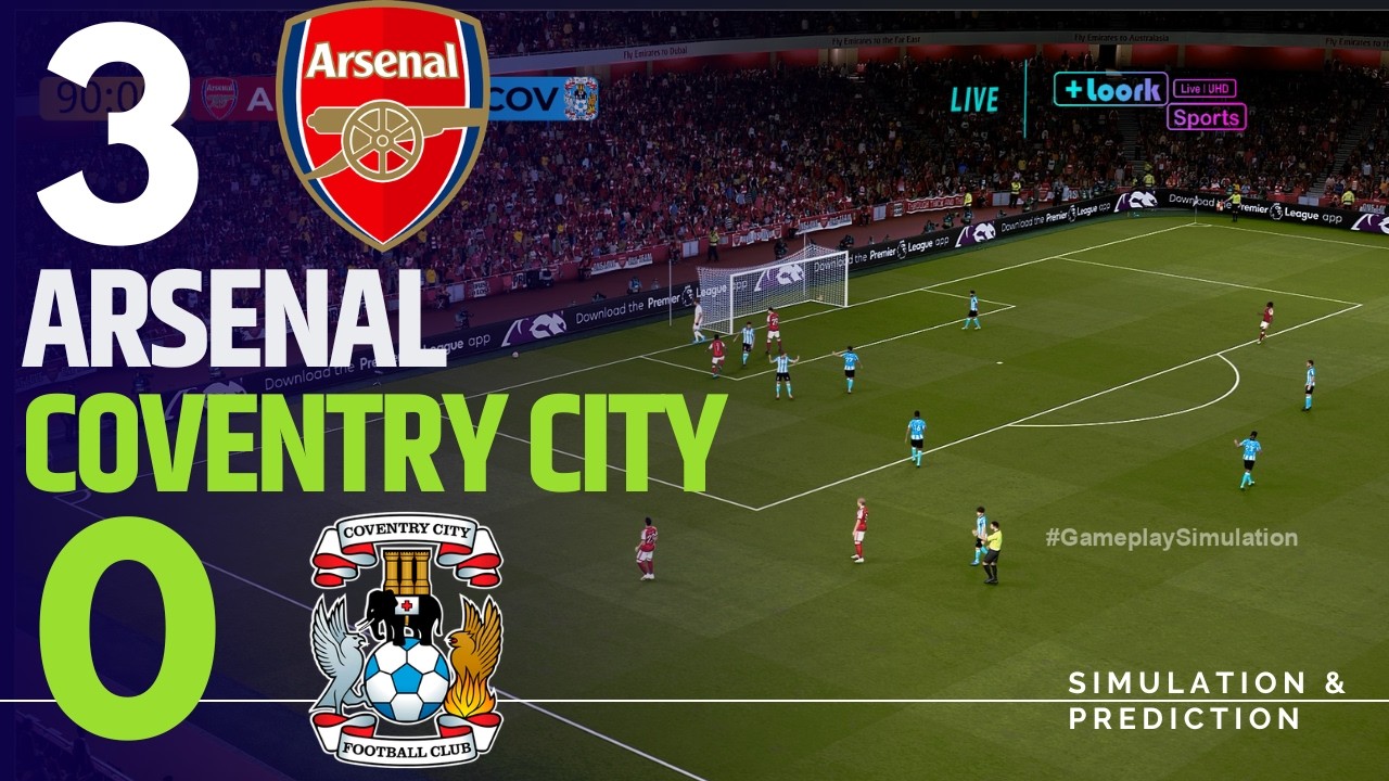 ✅ Arsenal vs Coventry City Live Premier League 26/27 | Who will win? | Game Simulation