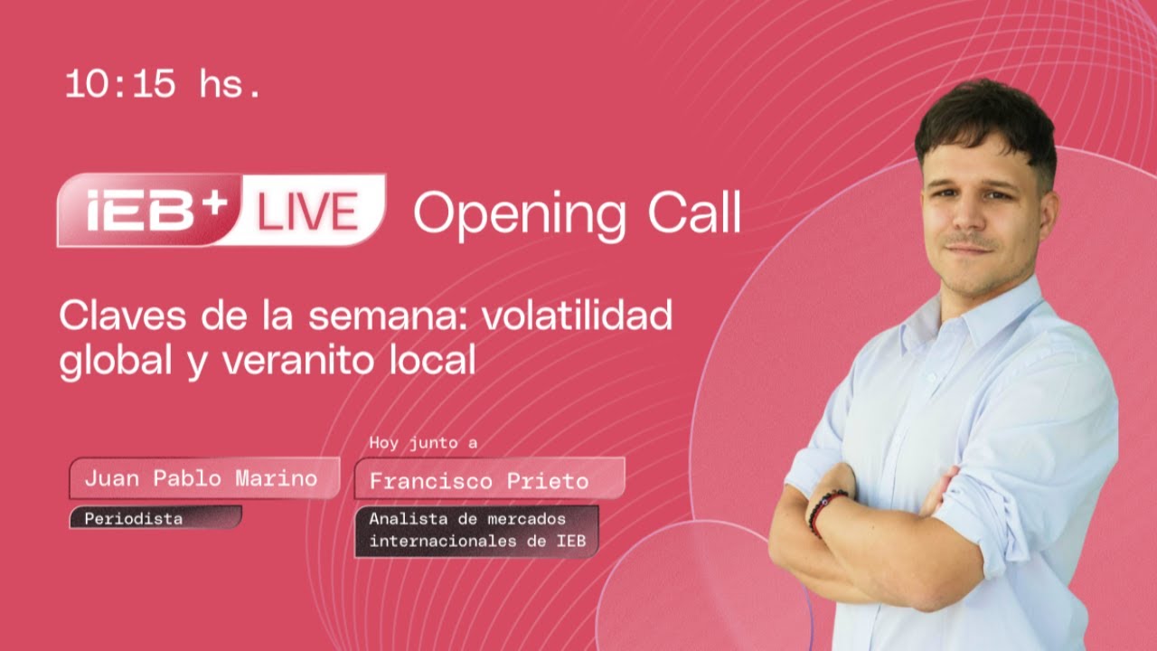 Opening Call 26/01- Claves de la semana: volatilidad global y veranito local