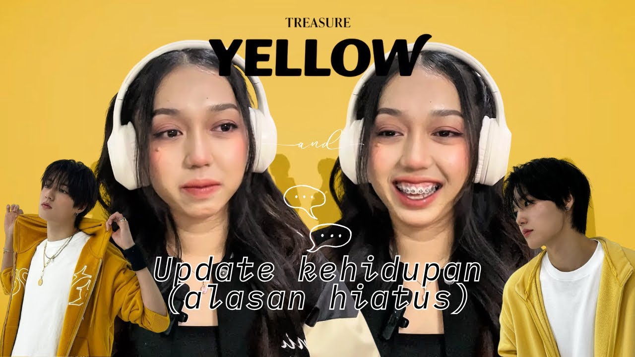 Update tentang kehidupan + Reaction TREASURE “Yellow” MV & Dance Performance