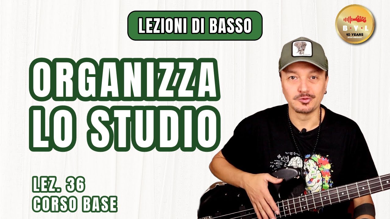 Lezioni di Basso #36 Corso Base - Organizzare il tempo di studio
