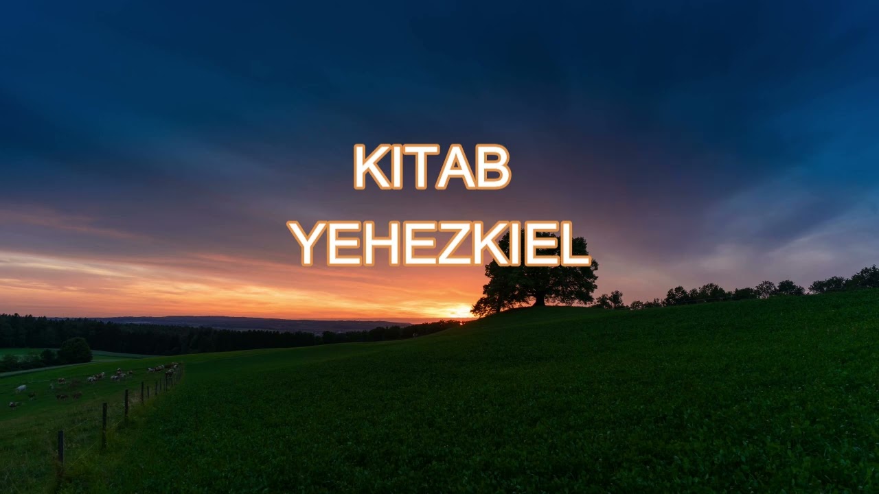 Alkitab Suara  Yehezkiel Full Lengkap Bahasa Indonesia