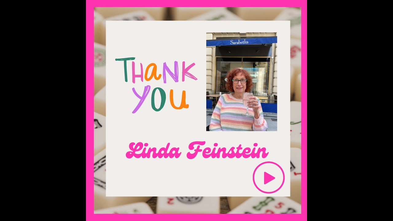 Mah Jongg in Manhattan! A video thank you to Linda Feinstein, Manhattan Mah Jongg Club