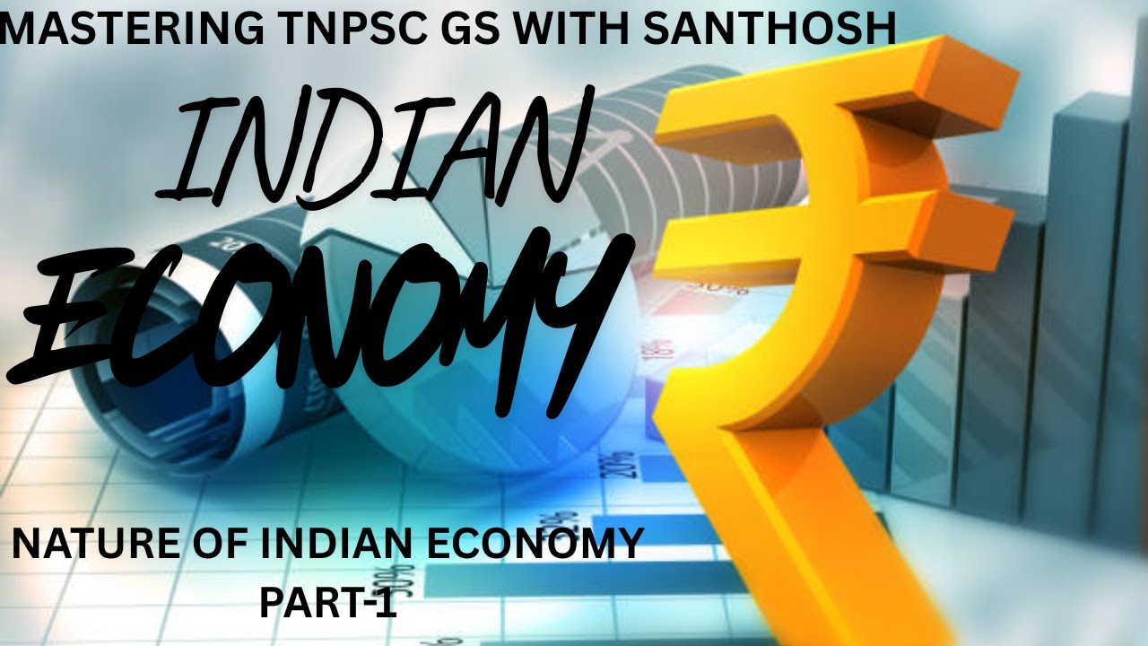 Nature of Indian Economy Part-1| TNPSC Group 4 ,Group 2 & Group 1| Indian Economy in Tamil & English