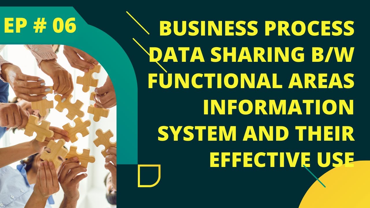 Business Process | Data Sharing b/w Different Functional Areas, Information System in ERP | Ep # 06