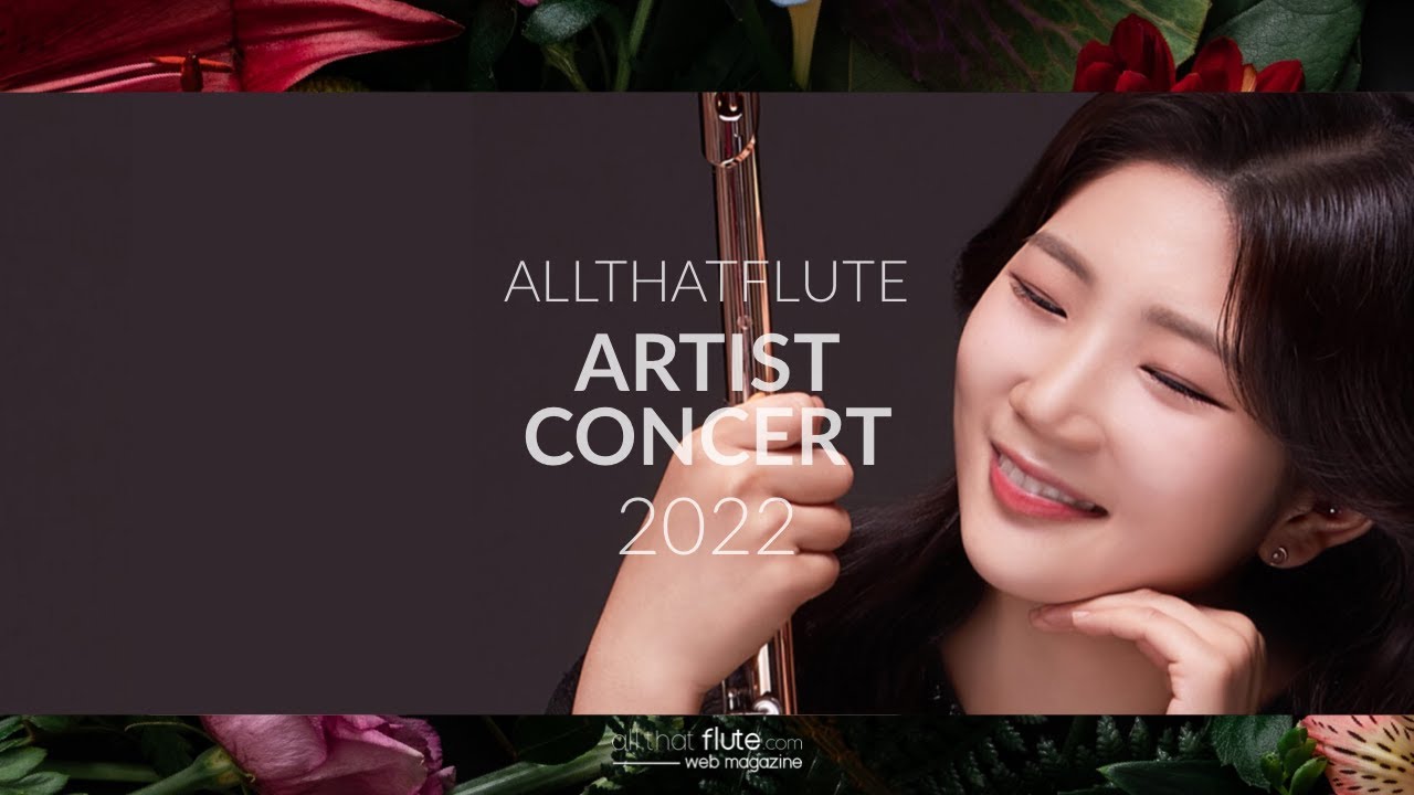 [ARTIST PROJECT] allthatflute ARTIST CONCERT 2022 '그 찬란한 꽃을 피우다' - Flutist 배혜라