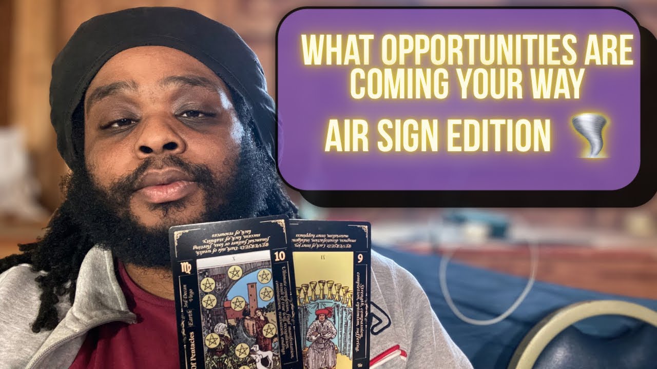 What Opportunities Are Coming Your Way | Air Sign Edition 🌪️