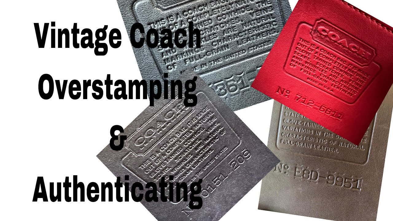 Vintage Coach Authenticity & OverStamping. The good vs. the bad! Tips in identifying Counterfeits