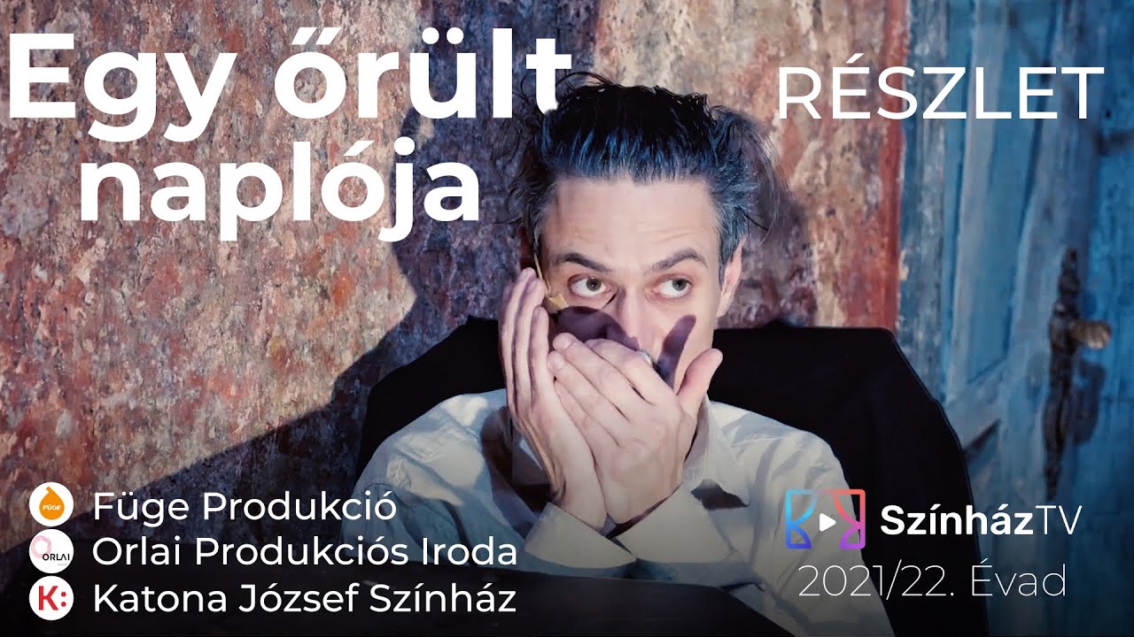 Egy őrült naplója | SzínházTV | Részlet