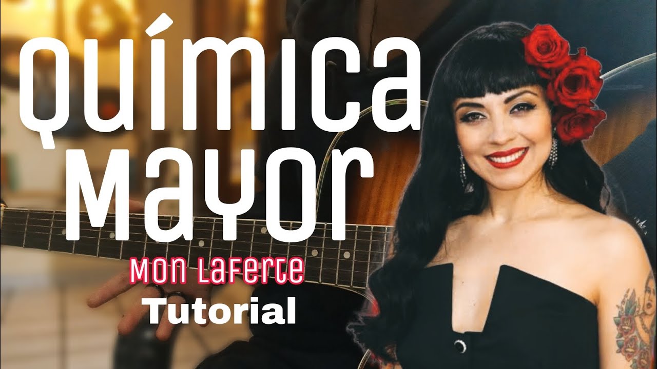 Как играть Major Chemistry - Mon Laferte (ТУТО + ТЕКСТ) | Гитара без ограничений