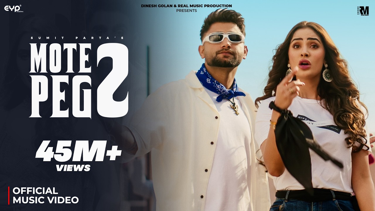 Mote Peg 2 - Sumit Parta (Official Music Video) Ft. Alankrita Sahai | Haryanvi Song | Real Music