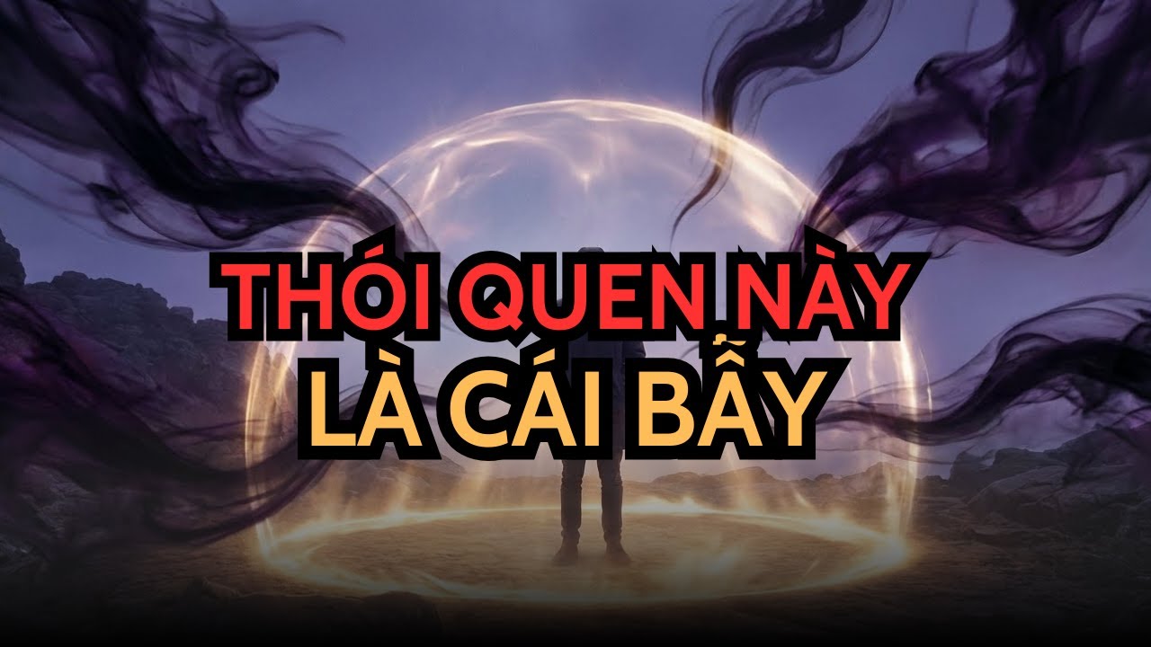 NGƯỜI ĐƯỢC CHỌN! ĐỪNG QUAY LẠI THÓI QUEN NÀY – ĐÓ LÀ CÁI BẪY