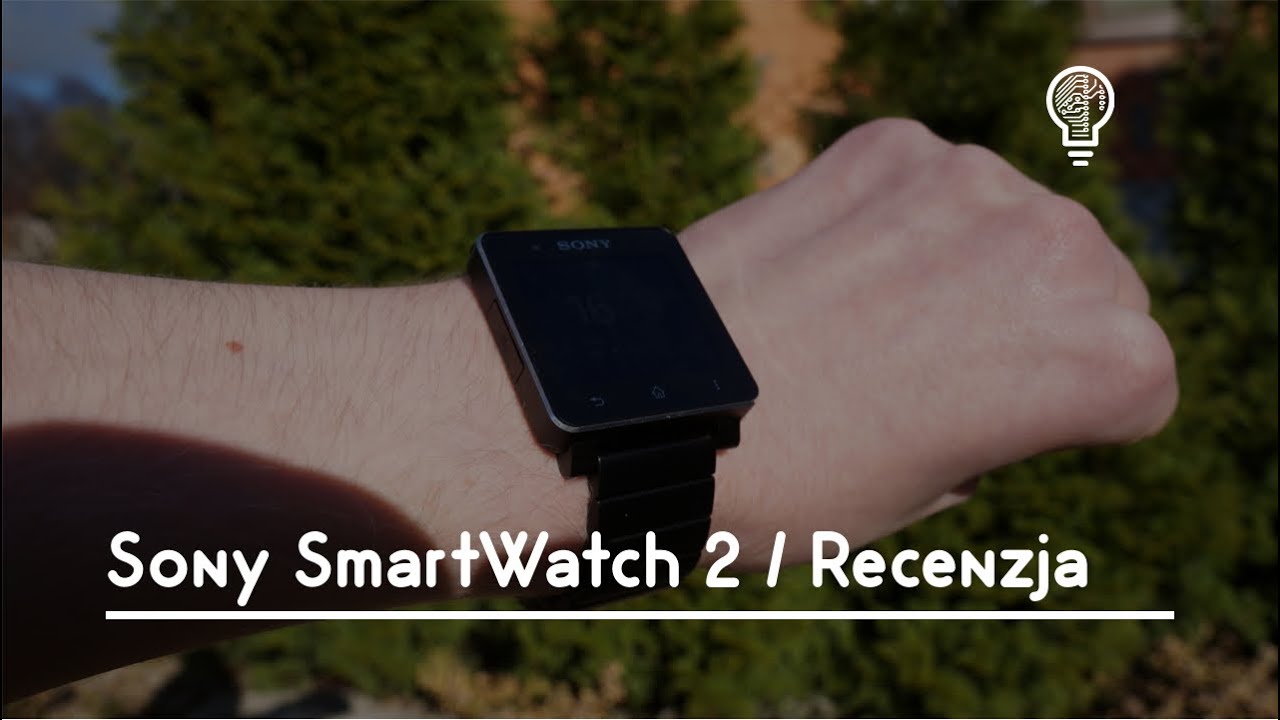 Sony SmartWatch 2 / Recenzja Test Review [PL]
