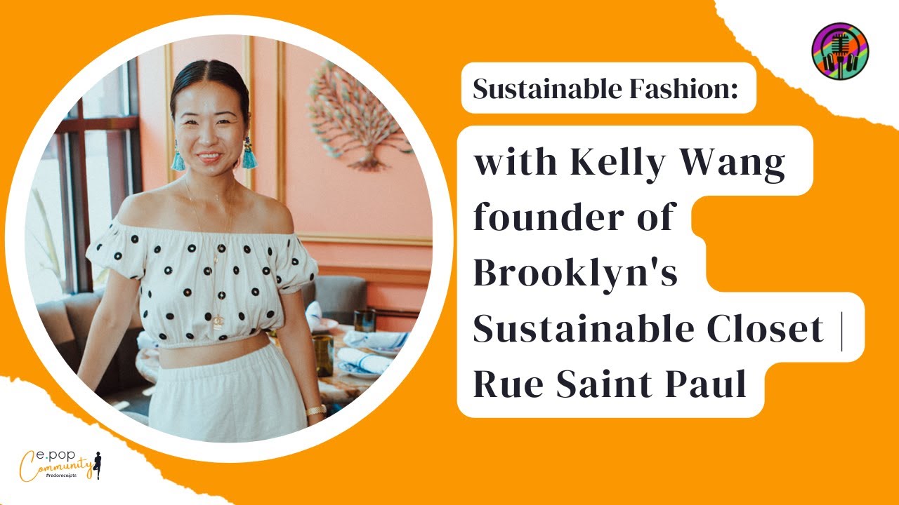 Sustainable Fashion | Kelly Wang founder of Brooklyn's Sustainable Closet