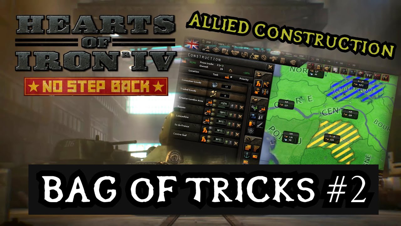 ALLIED CONSTRUCTION, BAG OF TRICKS 2 - DEV DIARY - Hearts of Iron 4: No Step Back
