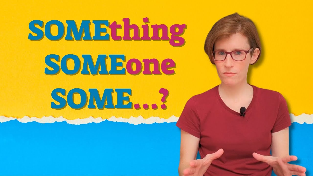 SOMEthing, SOMEone, SOME...? | UlpaNoya