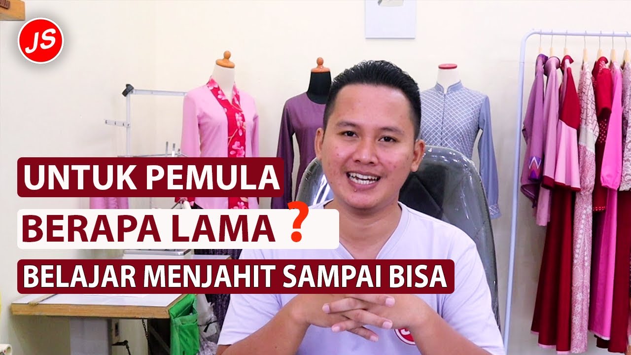Berapa Lama Belajar Menjahit Sampai Mahir Untuk Seorang Penjahit Pemula Secara Otodidak