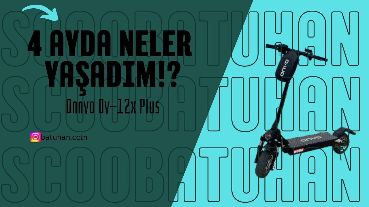 Onvo Ov-012X Plus İle 4 Ayda Neler Yaşadım!? 🤔 / ScooBatuhan