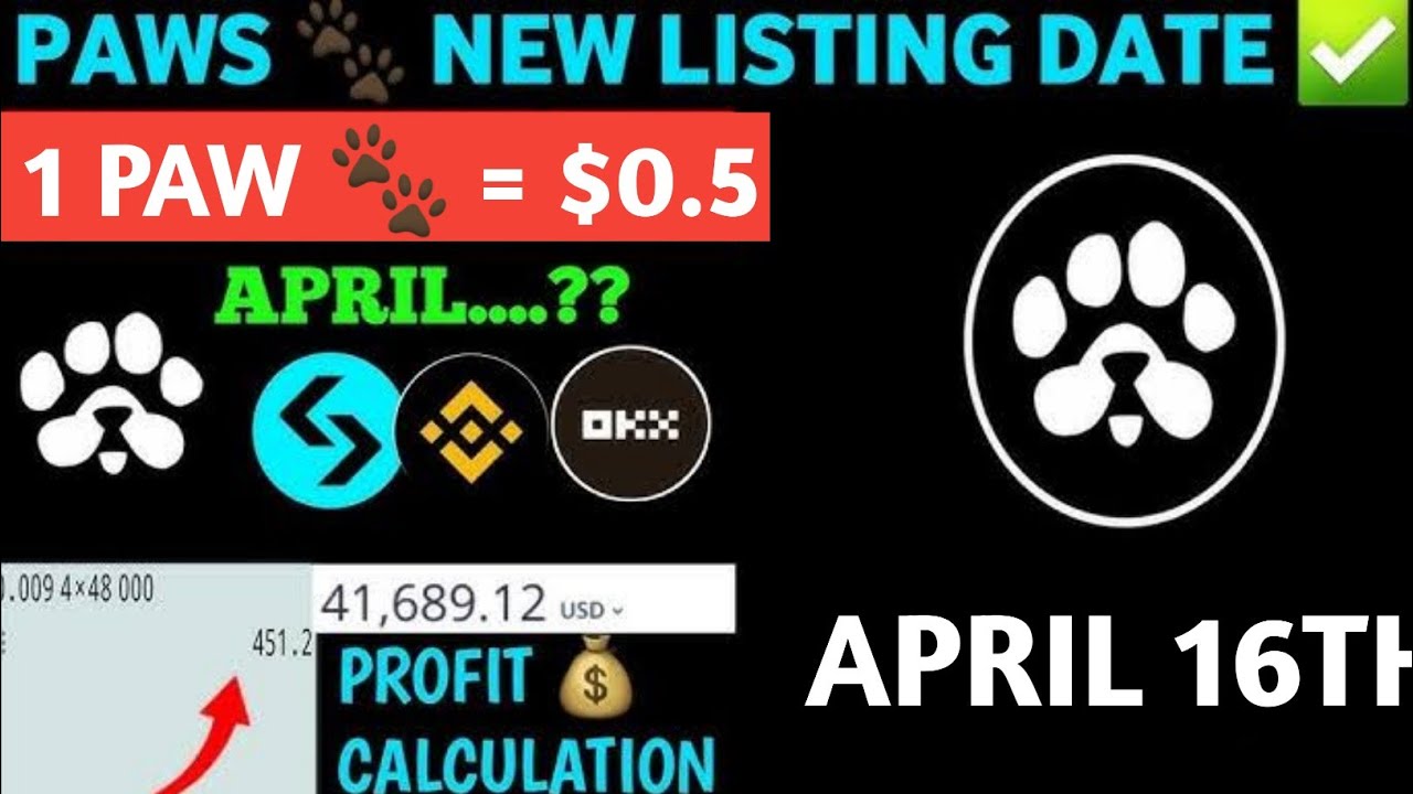 PAWS NEW LISTING DATE: April 16 | BINANCE SMART CHAIN Integration: Here&rsquo;s What You Need to Know