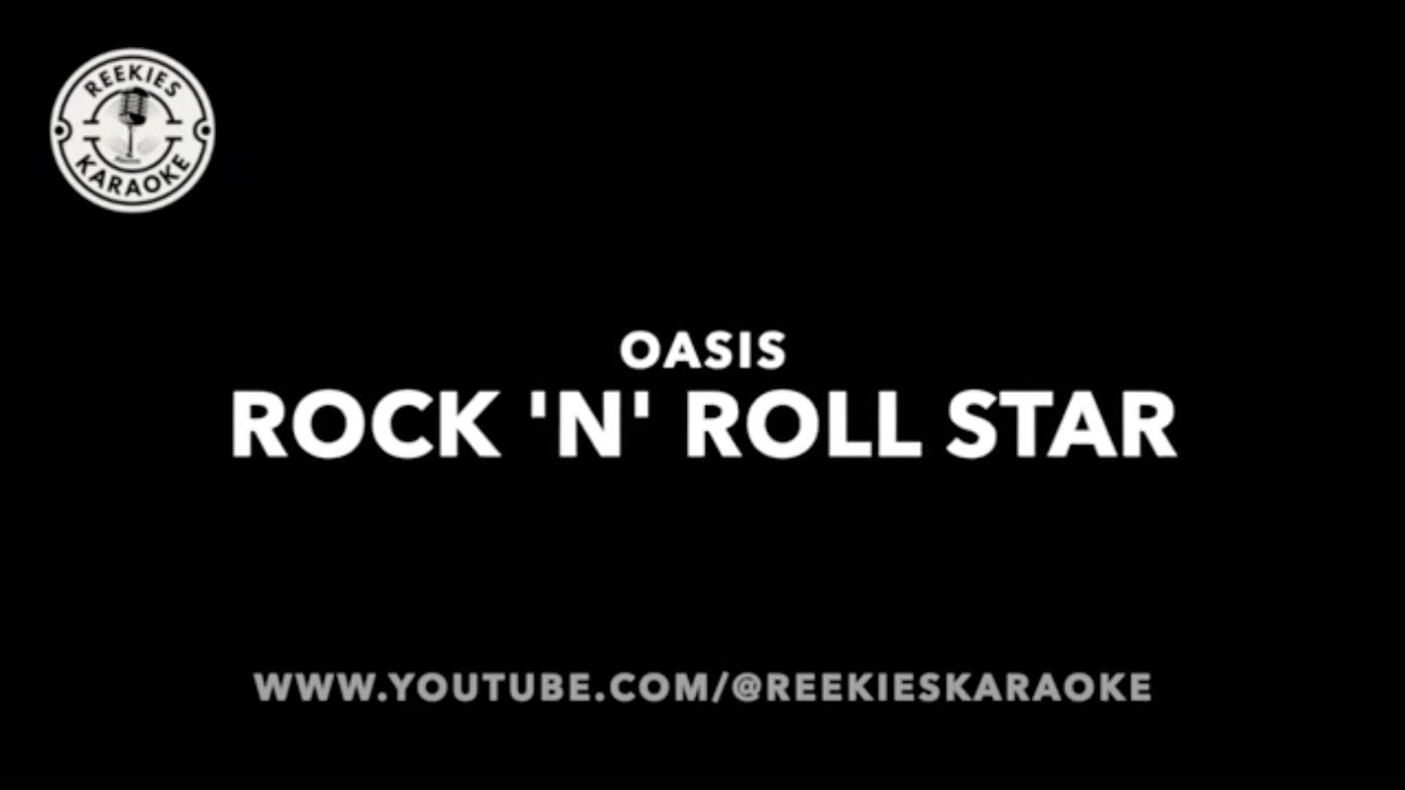 Oasis | Rock ‘n’ Roll Star | Karaoke