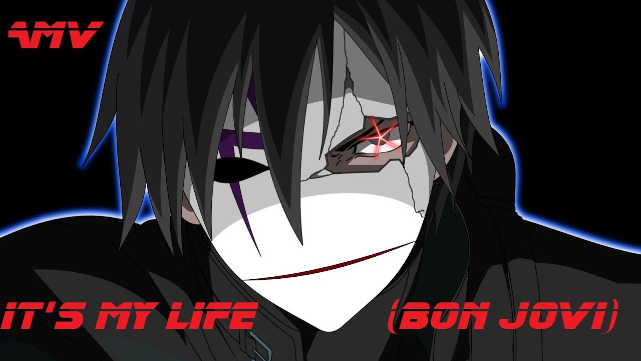 Darker than black AMV - It's my life