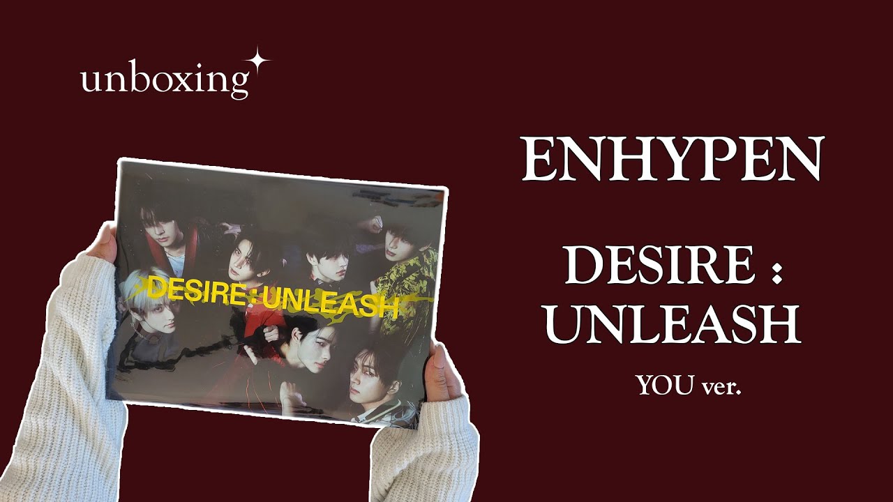 Распаковка альбома ENHYPEN - DESIRE : UNLEASH / Unboxing ENHYPEN - DESIRE : UNLEASH (YOU version)