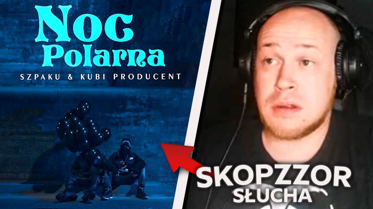SkopzzoR reaguje na SZPAKU - NOC POLARNA ✨