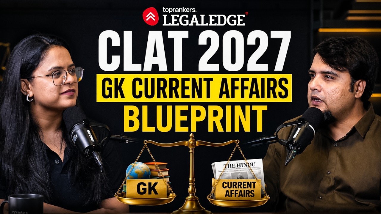 CLAT GK Blueprint: Don't Take the Exam Without This Strategy | CLAT 2027 | LegalEgde