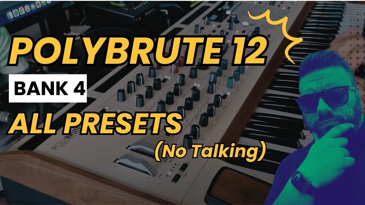 Exploring All Factory Presets &ndash; Bank 4 | Arturia PolyBrute 12 Sounds Demo (No Talking)