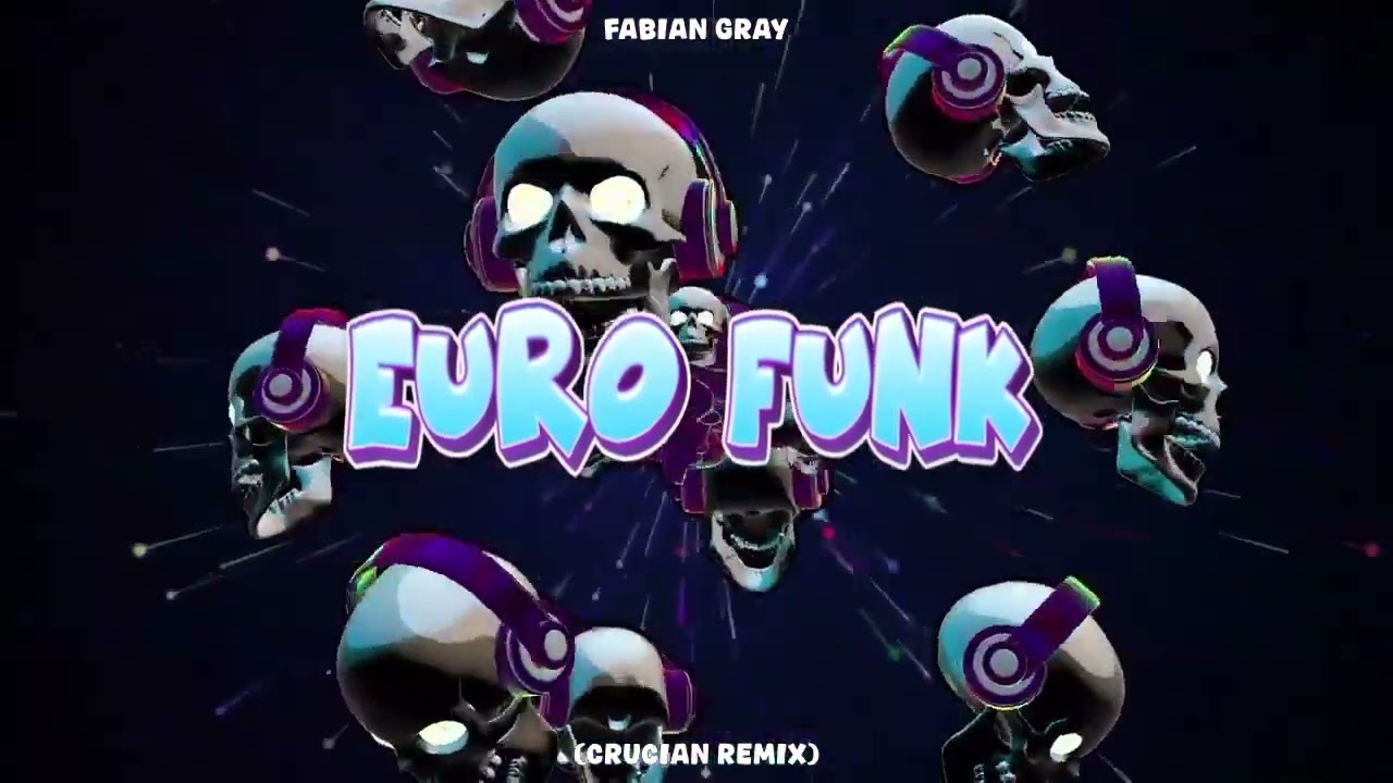 Fabian Gray - Euro Funk (Crucian Remix)