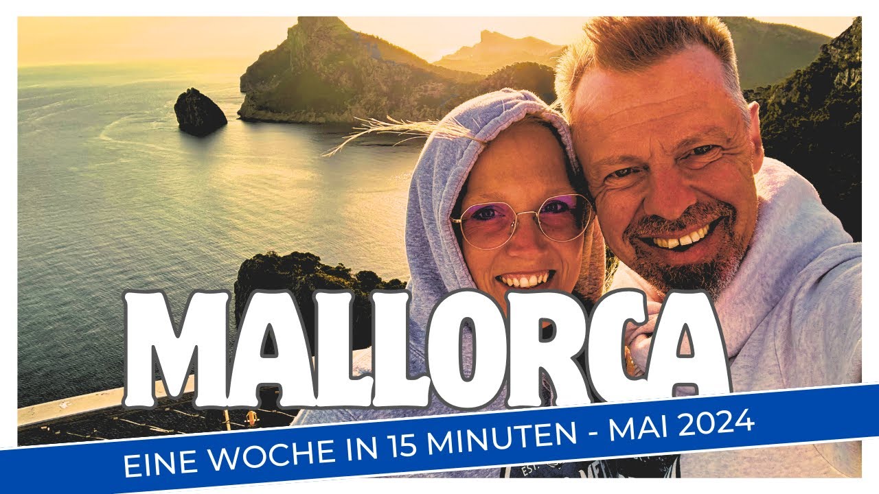 Mallorca Cinematic Travel Video - 1 Woche in 15 Minuten - May 2024