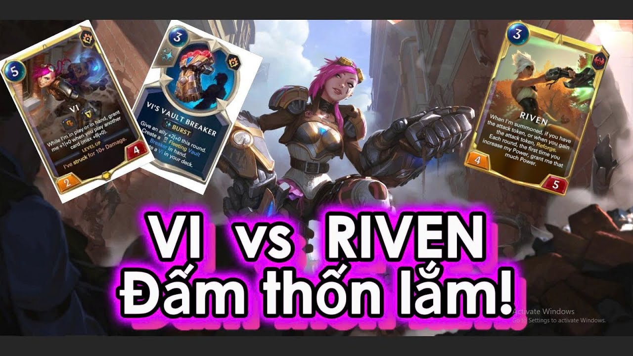 Vi + Riven – Bộ Đôi Cường Hóa Sức Mạnh, Đấm Tan Nát META  Legends of Runeterra Siêu Nổ!