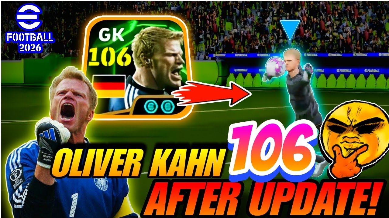 How Is OLIVER KAHN 106 After Update? 🤔🔥 • Efootball 26 Best GK | efootball 2026