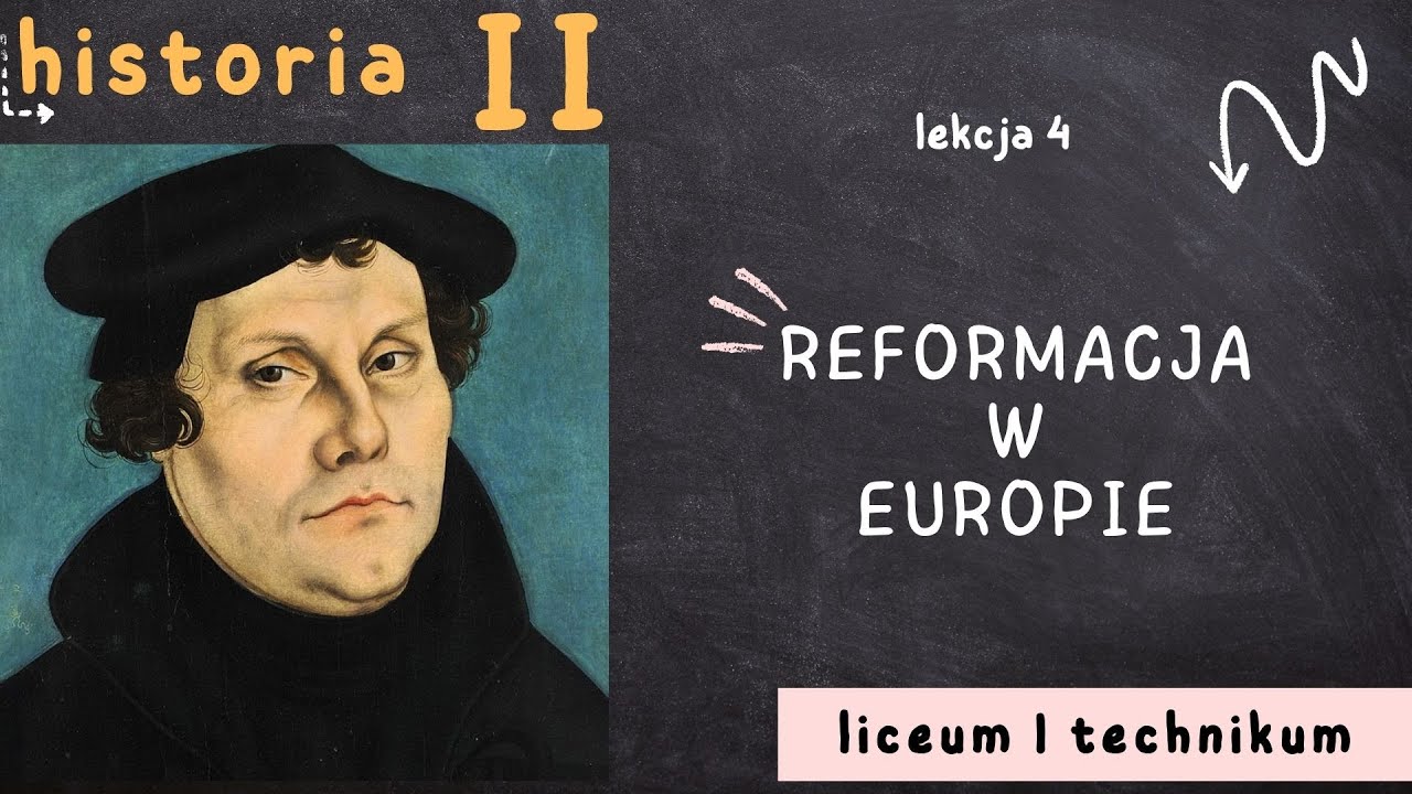 Historia 2 LO [Lekcja 4: Reformacja w Europie - poziom podstawowy]