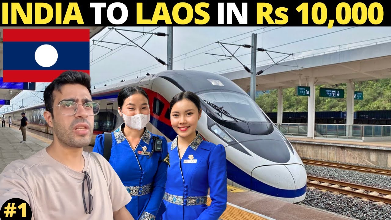 INDIA 🇮🇳 to LAOS 🇱🇦- Visa, Flight, Sim, Currency, Train