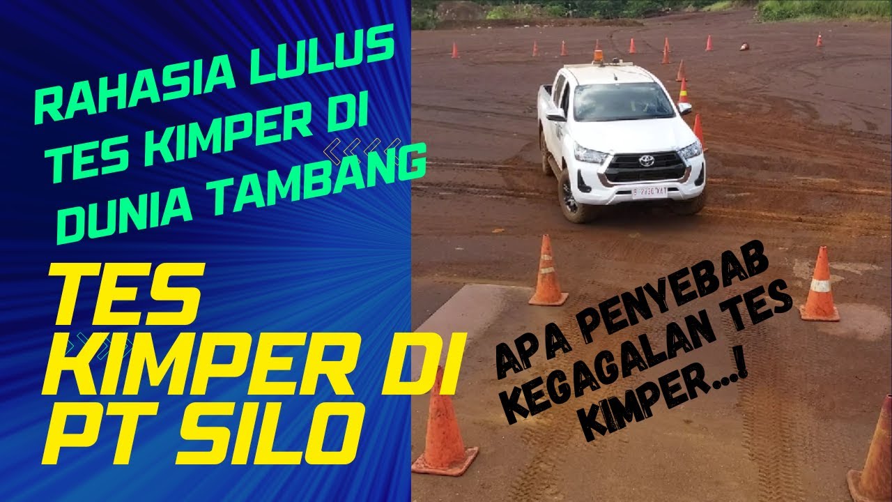 TES KIMPER LV - PENYEBAB TIDAK LULUS TES KIMPER - PT SILO