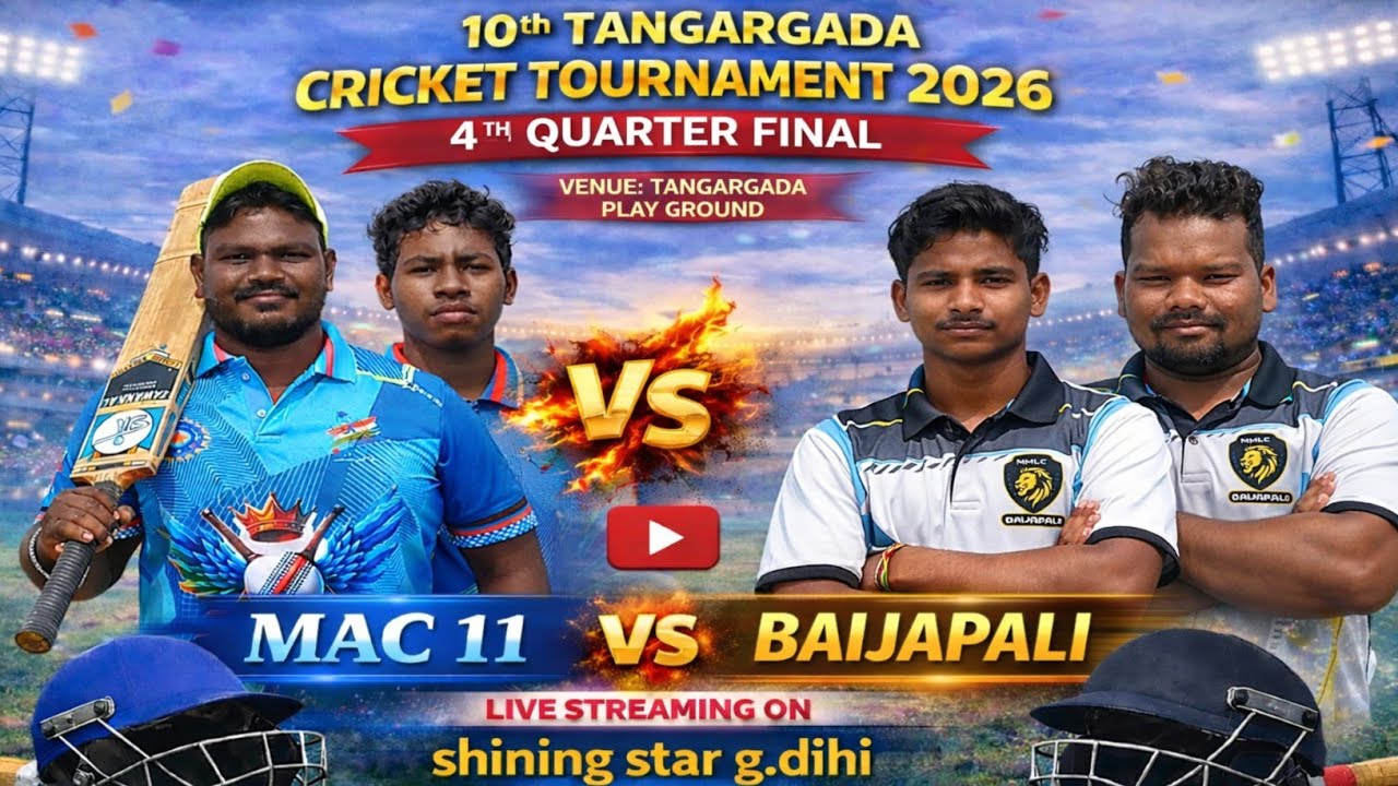 🔴LIVE:-MAC 11 VS BAIJAPALI//🏆4th QUARTER FINAL🏆//10th TANGARGADA CRICKET TOURNAMENT 2026