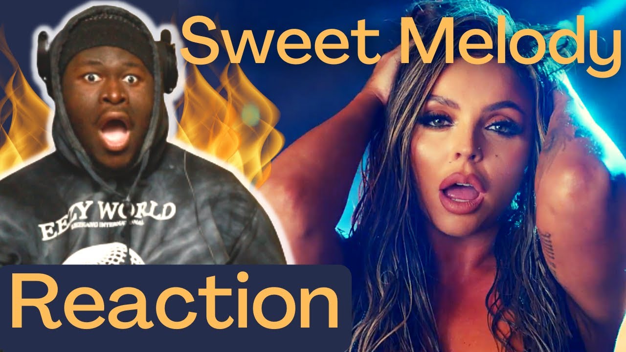 OK THIS IS FIRE!! | Little Mix - Sweet Melody | Music Video Reaction